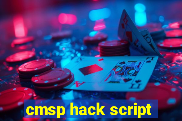 cmsp hack script